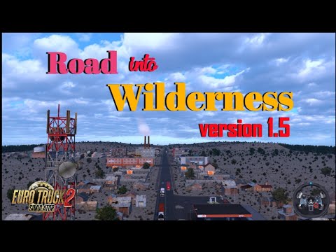 ETS2 1.50 | R.I.W (Road Into Wilderness) v1.5 | LOGITECH G29 GAMEPLAY