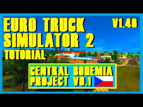 EURO TRUCK SIMULATOR 2 - TUTORIAL STANDALONE CENTRAL BOHEMIA PROJECT V0.1 - V1.46 + INSTALACE