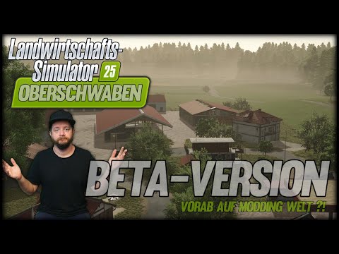 LS25 BETA-RELEASE der Oberschwaben MAP auf MODDING WELT - DAS könnte eine OPTION sein