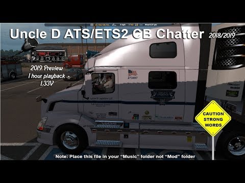 Uncle D 2019 ATS CB Chatter Mods Video Preview