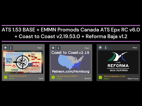 ATS 1.53 BASE + EMMN Promods Canada ATS Epx RC v6.0 + Coast to Coast v2.19.53.0 + Reforma Baja v1.2