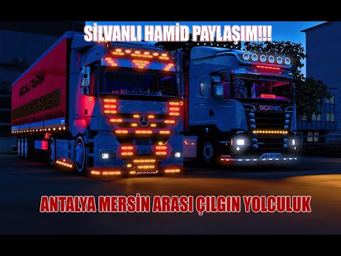 Ets 2 Silvanlı Hamid Paylaşım! Antalya Mersin Arası Jete Kalktık Çılgın Yolculuk @soforabi28