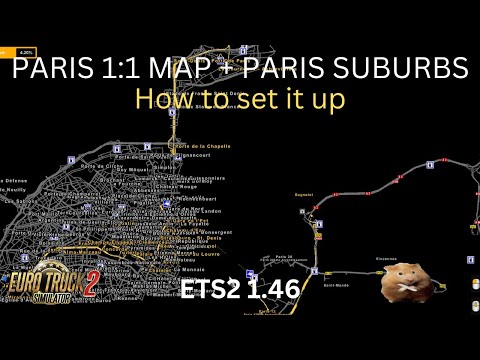 ETS2 PARIS 1:1 MAP combined with PARIS SUBURBS And how to set it up