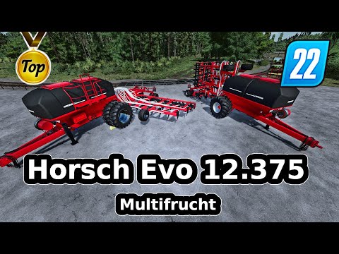 LS22 Top Mod: Horsch Evo 12.375 Multifrucht - Schlagfertige Saattechnik - Vorstellung