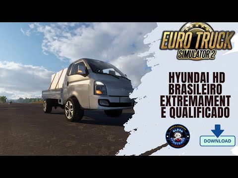 [ ETS 2 ] Hyundai HD BRASILEIRO EXTREMAMENTE QUALIFICADO | DOWNLOAD FREE