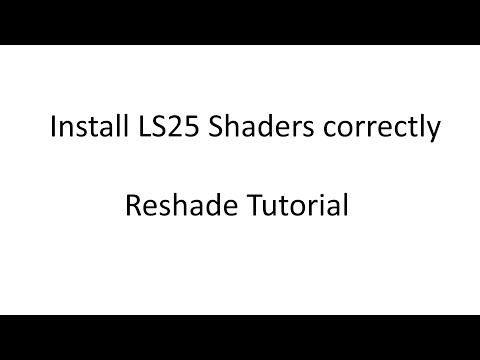 How to install shaders correctly in LS25 - Reshade Tutorial